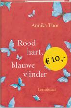 Rood hart, blauwe vlinder 9789056376703 Annika Thor, Verzenden, Zo goed als nieuw, Annika Thor