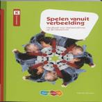 9789006955194 Spelen vanuit verbeelding | Tweedehands, Boeken, Verzenden