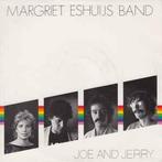 Single vinyl / 7 inch - Margriet Eshuijs Band - Joe And J..., Cd's en Dvd's, Vinyl Singles, Verzenden, Zo goed als nieuw