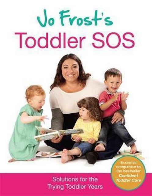 Jo Frosts Toddler SOS 9780752898643 Jo Frost, Boeken, Overige Boeken, Zo goed als nieuw, Verzenden
