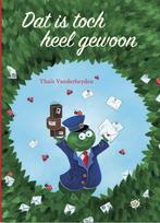Dat is toch heel gewoon 9789463889506 Thaïs Vanderheyden, Verzenden, Zo goed als nieuw, Thaïs Vanderheyden