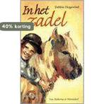 In het zadel / Manege De Hoefslag / 1 9789026995149, Verzenden, Gelezen, Debbie Hogewind