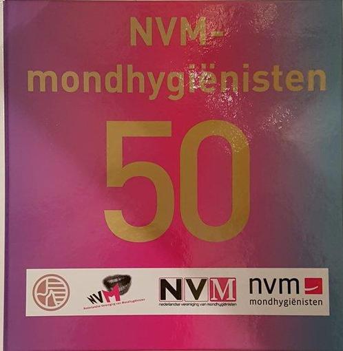 NVM mondhygienisten 50 jaar 9789082705904, Boeken, Wetenschap, Zo goed als nieuw, Verzenden
