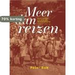 Meer dan reizen 9789463014274 Peter Bak, Verzenden, Zo goed als nieuw, Peter Bak