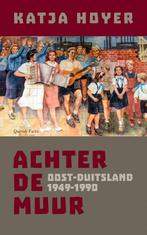 Achter de muur 9789021466026 Katja Hoyer, Verzenden, Gelezen, Katja Hoyer