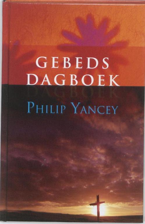 Gebedsdagboek 9789051943719 Philip Yancey, Boeken, Godsdienst en Theologie, Gelezen, Verzenden