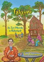 Takumi de Zen Monnik in Nederland 9789082080216, Boeken, Verzenden, Zo goed als nieuw