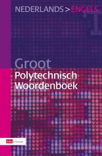 Groot Polytechnisch Woordenboek Nederlands Eng 9789012123440, Boeken, Zo goed als nieuw