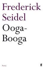 Ooga-booga by Frederick Seidel (Paperback), Frederick Seidel, Gelezen, Verzenden