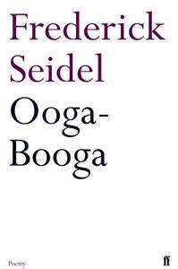 Ooga-booga by Frederick Seidel (Paperback), Boeken, Taal | Engels, Gelezen, Verzenden