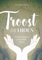 Troost bij lijden 9789083224008 Leo Heuvelman, Verzenden, Zo goed als nieuw, Leo Heuvelman
