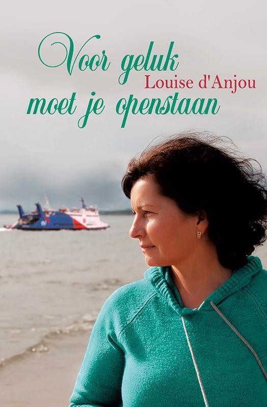 Voor geluk moet je openstaan 9789020518795 Louise dAnjou, Boeken, Streekboeken en Streekromans, Gelezen, Verzenden