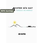 Achter mn gat vergaat de wereld 9789085709411 Jan van Roy, Boeken, Verzenden, Gelezen, Jan van Roy
