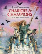 Chariots & champions: a play about Roman Britain by Julia, Gelezen, Julia Donaldson, Verzenden