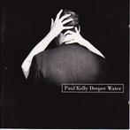 cd - Paul Kelly  - Deeper Water, Cd's en Dvd's, Verzenden, Zo goed als nieuw