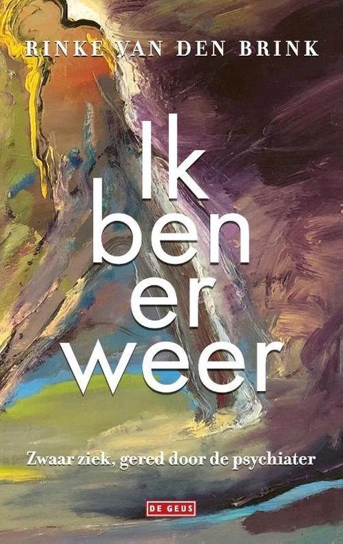 Ik ben er weer 9789044543087 Rinke van den Brink, Boeken, Literatuur, Gelezen, Verzenden