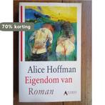Eigendom van 9789060748022 Alice Hoffman, Verzenden, Gelezen, Alice Hoffman
