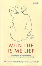 Mijn lijf is me lief / Lifetime 9789021537702, Verzenden, Gelezen, A. van Wageningen