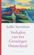 Verhalen van het Groninger Ommeland 9789025412852, Boeken, Gelezen, Aafke Steenhuis, Verzenden