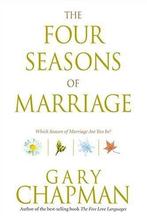 The Four Seasons of Marriage - Gary Chapman - 9781414309897, Boeken, Nieuw, Verzenden