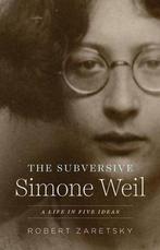 9780226549330 The Subversive Simone Weil, Boeken, Nieuw, Robert Zaretsky, Verzenden