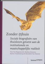 Zonder (t)huis 9789020965131 Tine Van Regenmortel, Verzenden, Gelezen, Tine Van Regenmortel