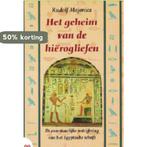 Het geheim van de hiërogliefen 9789048803088 Rudolf Majonica, Verzenden, Gelezen, Rudolf Majonica