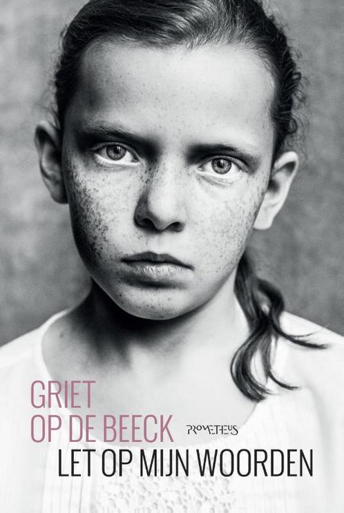 Let op mijn woorden 9789044636161 Griet Op de Beeck, Boeken, Romans, Gelezen, Verzenden