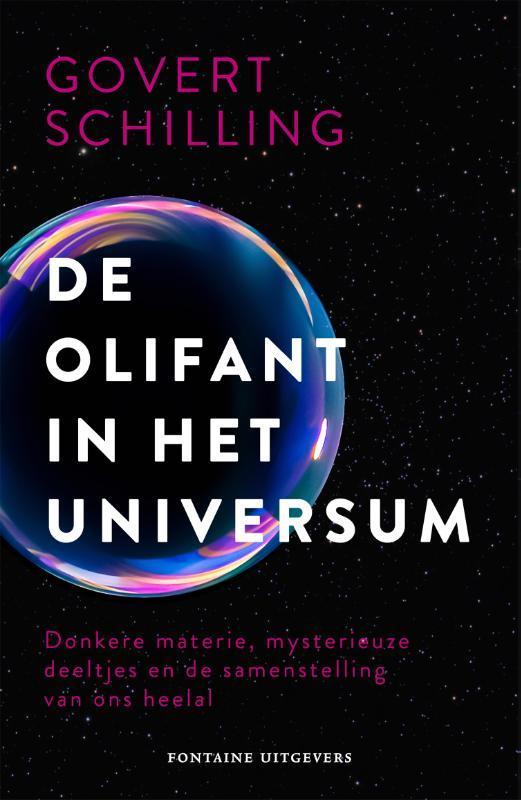 De olifant in het universum 9789464040975 Govert Schilling, Boeken, Wetenschap, Gelezen, Verzenden