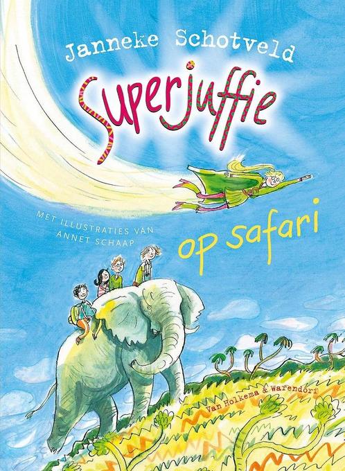 Superjuffie op safari / Superjuffie / 3 9789000318469, Boeken, Kinderboeken | Jeugd | onder 10 jaar, Zo goed als nieuw, Verzenden