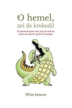 Oh hemel, zei de krokodil 9789492421784 Wim Jansen, Verzenden, Gelezen, Wim Jansen