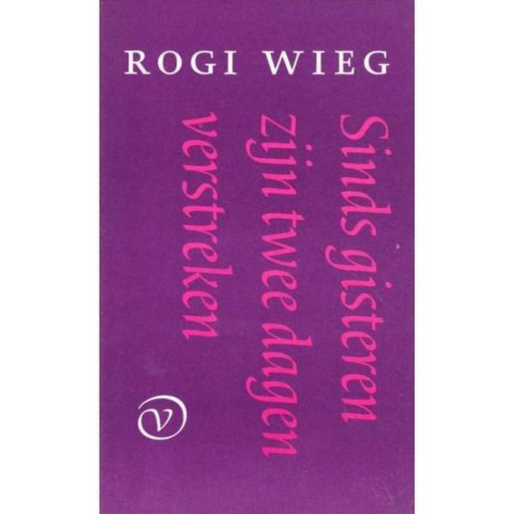 Sinds gisteren zijn twee dagen verstreken 9789028208018, Boeken, Romans, Gelezen, Verzenden