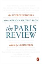 The Unprofessionals 9780143128472 The Paris Review, Verzenden, Gelezen, The Paris Review
