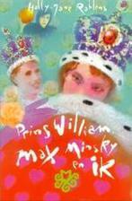 Prins William, Max Minsky En Ik 9789025737382, Boeken, Kinderboeken | Jeugd | 10 tot 12 jaar, Gelezen, Holly-Jane Rahlens, Verzenden