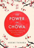 9781472267856 The Power of Chowa Finding Your Balance Usi..., Nieuw, Akemi Tanaka, Verzenden