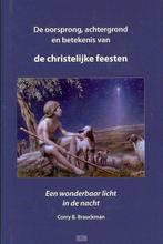 De oorsprong, achtergrond en betekenis van de christelijke, Boeken, Verzenden, Gelezen, Corry B. Brauckman