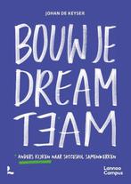 9789401453622 Bouw je dreamteam Johan de Keyser, Boeken, Verzenden, Nieuw, Johan de Keyser