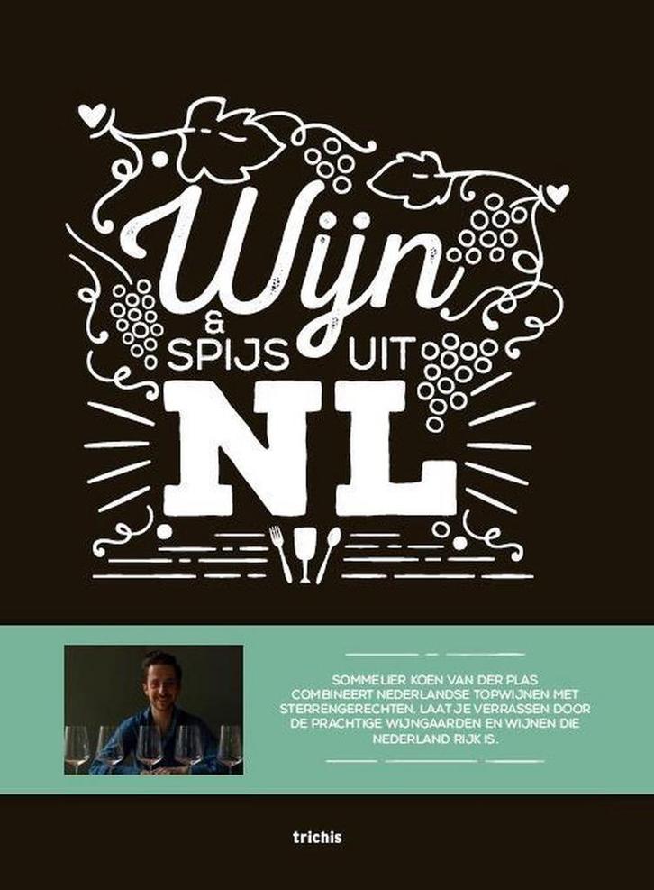 Wijn & spijs uit NL 9789492881076 Koen van der Plas, Boeken, Kookboeken, Gelezen, Verzenden