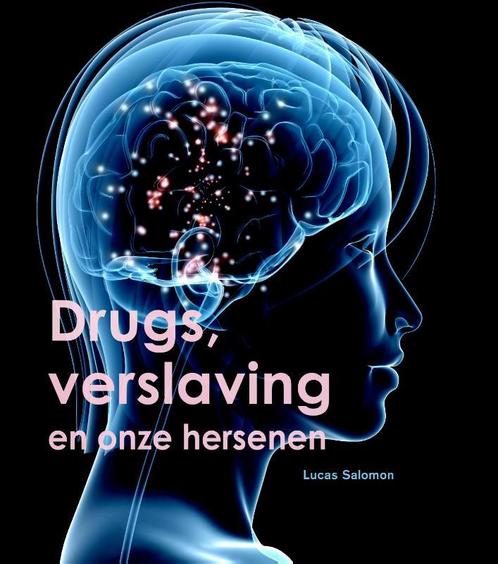 Drugs, verslaving en onze hersenen / Wetenschappelijke, Boeken, Wetenschap, Gelezen, Verzenden
