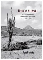 Hitte en heimwee 9789082673098 Peter Frederiks, Boeken, Verzenden, Zo goed als nieuw, Peter Frederiks