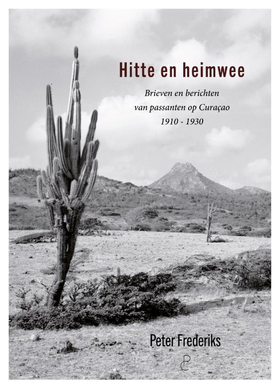 Hitte en heimwee 9789082673098 Peter Frederiks, Boeken, Geschiedenis | Wereld, Zo goed als nieuw, Verzenden