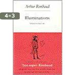 Illuminations 9789025346744 Arthur Rimbaud, Boeken, Verzenden, Zo goed als nieuw, Arthur Rimbaud