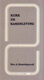Kerk en samenleving 9789061402022 A. Noordegraaf, Boeken, Gelezen, A. Noordegraaf, Verzenden