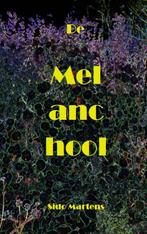 De Melanchool 9789082031256 Sido Martens, Verzenden, Gelezen, Sido Martens
