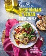 Healthy Vegetarian & Vegan Slow Cooker 9781788794732, Verzenden, Zo goed als nieuw, Nicola Graimes