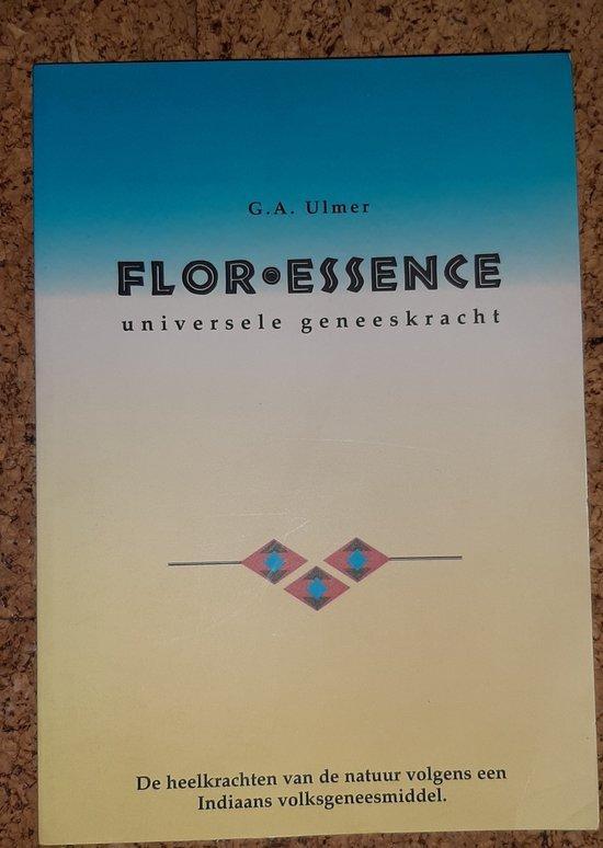 Flor essenceuniversele geneeskracht  indiaanse 9789074856034, Boeken, Wetenschap, Zo goed als nieuw, Verzenden