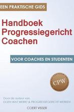 9789079750078 Handboek Progressiegericht Coachen, Verzenden, Nieuw, Coert Visser