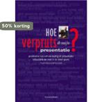 Hoe verpruts ik mijn presentatie ? 9789080757431 R. Iedema, Boeken, Verzenden, Gelezen, R. Iedema