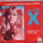 Jacky X - Pardonnez moi mon amour + Waarom wil je slapen..., Cd's en Dvd's, Vinyl | Nederlandstalig, Nieuw in verpakking