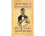 BORREL IS SCHAARSCH EN KAAL.... - BORREL IS SCHAARSCH EN, Boeken, Ophalen of Verzenden, Nieuw
